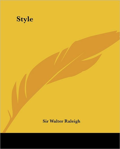 Cover for Sir Walter Raleigh · Style (Paperback Book) (2004)