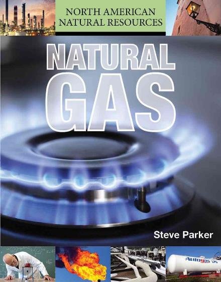 Cover for Steve Parker · Natural Gas (Hardcover Book) (2015)