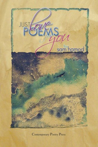 Cover for Sam Hamod · Just Love Poems for You (Paperback Book) (2013)