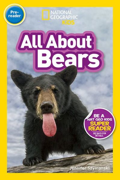 Cover for National Geographic Kids · National Geographic Readers: All About Bears (Pre-reader) - Readers (Hardcover Book) (2019)