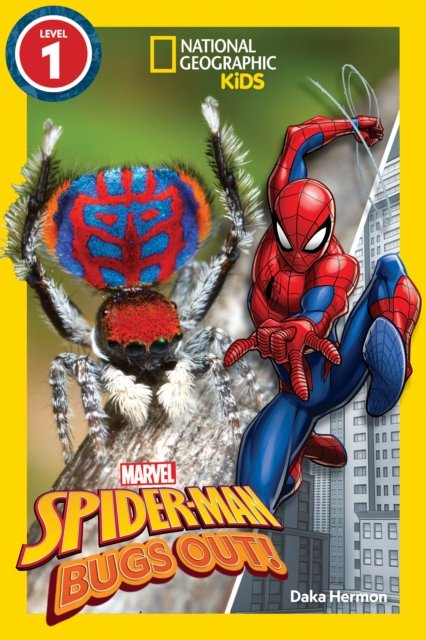 Cover for Daka Hermon · National Geographic Readers: Marvel's Spider-Man Bugs Out! (Level 1) - National Geographic Readers (Paperback Bog) (2024)