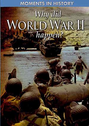 Cover for Cath Senker · Why did World War II happen? (Book) [1st edition] (2010)