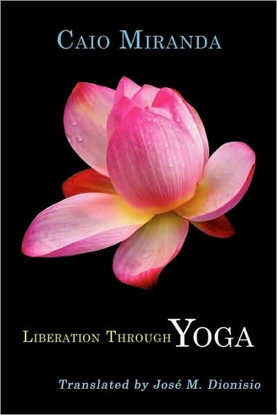 Cover for Caio Miranda · Liberation Through Yoga (Paperback Book) (2009)