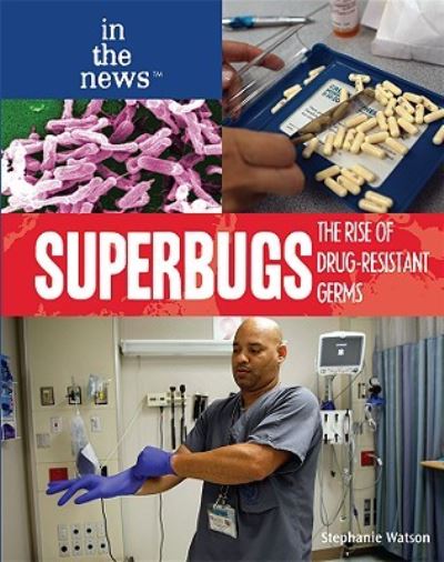 Cover for Stephanie Watson · Superbugs (Book) [1st edition] (2010)