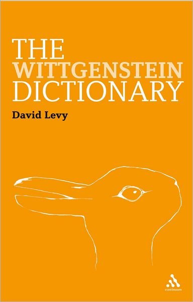 Cover for David Levy · The Wittgenstein Dictionary - Continuum Philosophy Dictionaries (Hardcover Book) (2023)