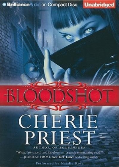 Cover for Cherie Priest · Bloodshot (CD) (2011)