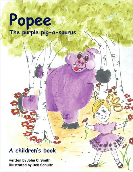 Cover for John C Smith · Popee the Purple Pig-a-saurus (Paperback Book) (2010)