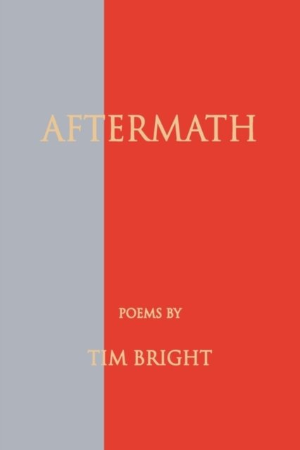 Cover for Tim Bright · Aftermath (Hardcover Book) (2010)