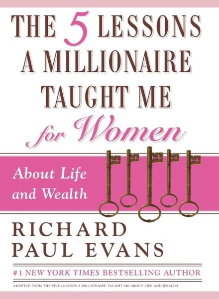 Cover for Richard Paul Evans · The Five Lessons a Millionaire Taught Me for Women (Paperback Bog) (2012)