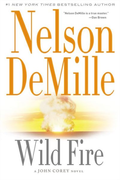 Cover for Nelson DeMille · Wild Fire - A John Corey Novel (Paperback Book) (2015)