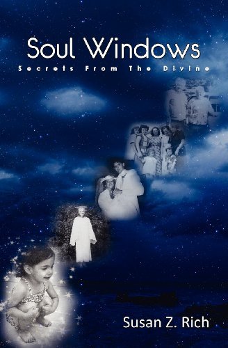 Cover for Susan Z Rich · Soul Windows....secrets from the Divine (Paperback Book) (2012)