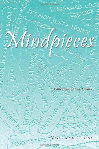 Cover for Marianne Tong · Mindpieces: a Collection of Short Works (Pocketbok) (2011)