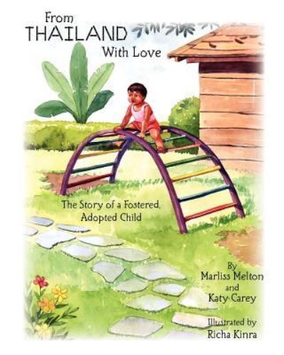 Cover for Marliss Melton · From Thailand With Love : The Story of a Fostered, Adopted Child (Taschenbuch) (2011)