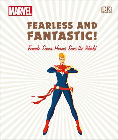Cover for Sam Maggs · Marvel Fearless and Fantastic! Female Super Heroes Save the World (Hardcover bog)