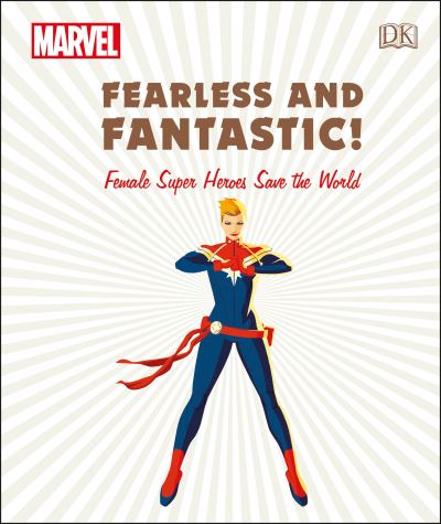 Cover for Sam Maggs · Marvel Fearless and Fantastic! Female Super Heroes Save the World (Hardcover Book)