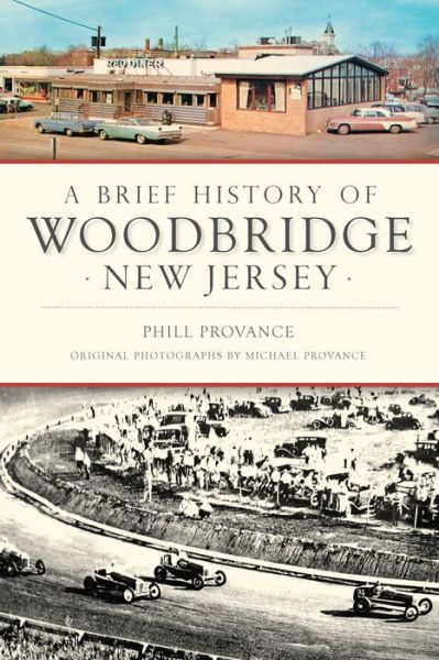 Cover for Phill Provance · A Brief History of Woodbridge, New Jersey (Paperback Book) (2019)