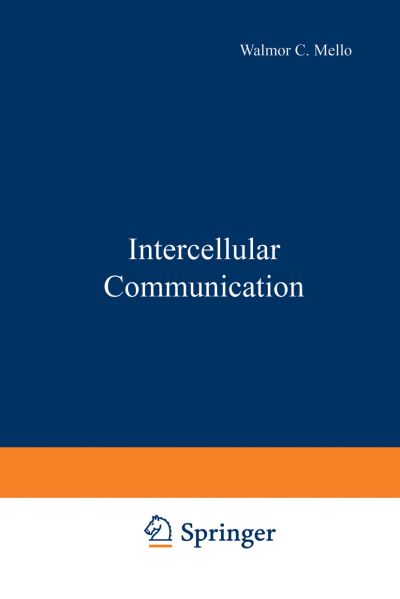 Cover for Walmor Demello · Intercellular Communication (Paperback Book) [Softcover reprint of the original 1st ed. 1977 edition] (2012)