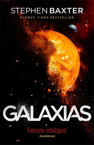 Cover for Stephen Baxter · Galaxias (Hardcover bog) (2021)