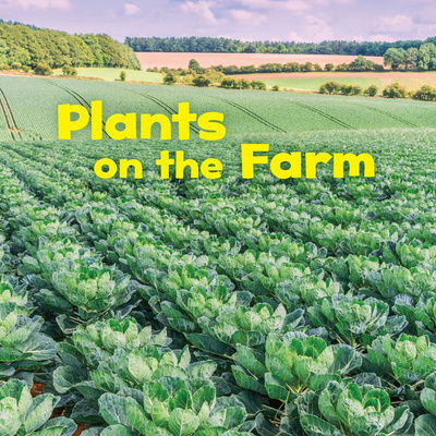 Cover for Lisa J. Amstutz · Plants on the Farm - Farm Facts (Pocketbok) (2020)