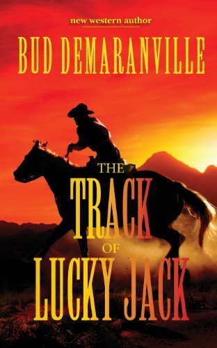 Cover for Bud Demaranville · The Track of Lucky Jack (Paperback Book) (2013)