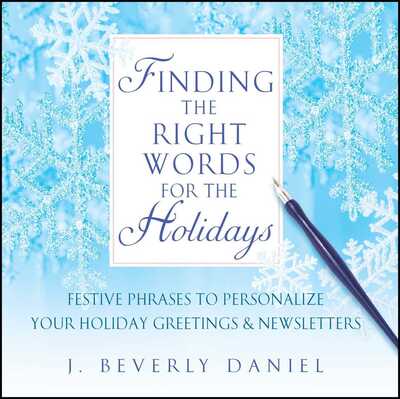 Cover for J. Beverly Daniel · Finding the Right Words for the Holidays (Paperback Book) (2013)