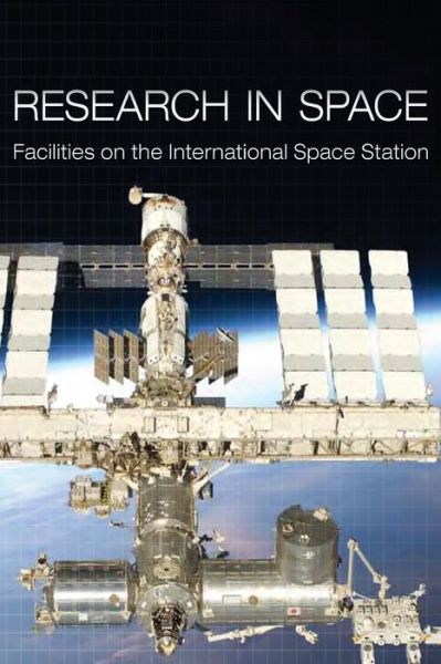 Cover for National Aeronautics and Space Administration · Research in Space:  Facilities on the International Space Station (Paperback Book) (2012)