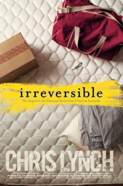 Cover for Chris Lynch · Irreversible (Hardcover Book) (2016)