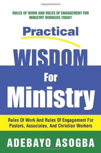 Cover for Adebayo Asogba · Practical Wisdom for Ministry (Taschenbuch) (2013)
