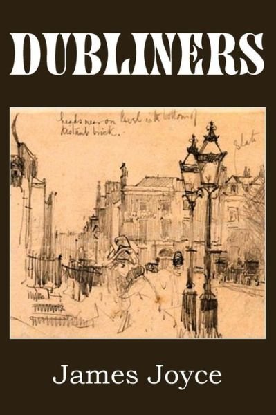 Dubliners - James Joyce - Bøker - Bottom of the Hill Publishing - 9781483706856 - 2015