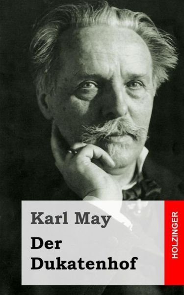 Cover for Karl May · Der Dukatenhof (Paperback Book) (2013)