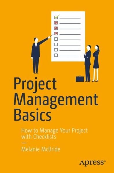 Cover for Melanie McBride · Project Management Basics: How to Manage Your Project with Checklists (Paperback Book) [1st edition] (2016)