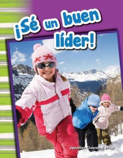 Cover for Jennifer Prior · Se Un Buen Lider! (Be a Good Leader!) (Grade 1) (Taschenbuch) (2015)