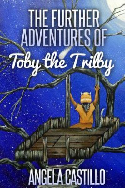 Cover for Angela Castillo · The Further Adventures of Toby the Trilby (Paperback Book) (2014)