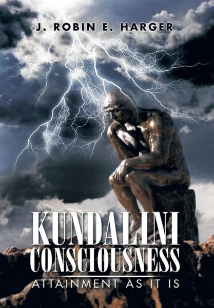 Cover for J Robin E Harger · Kundalini Consciousness: Attainment As It is (Hardcover Book) (2014)