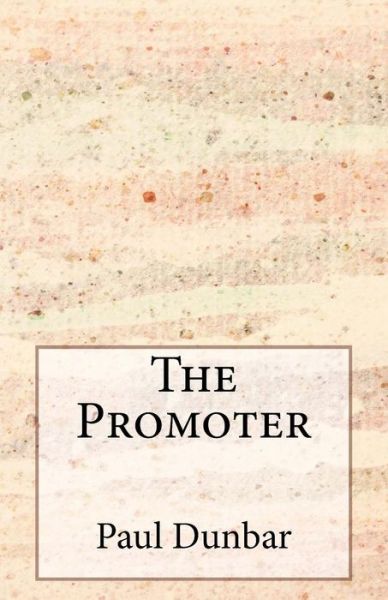 Cover for Paul Laurence Dunbar · The Promoter (Paperback Book) (2014)