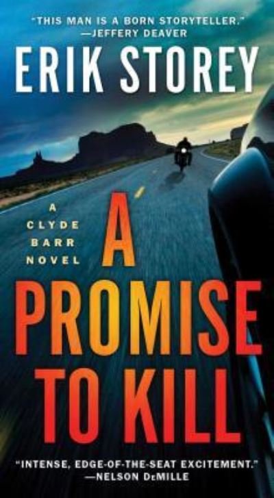 Cover for Erik Storey · A Promise to Kill A Clyde Barr Novel (Paperback Bog) (2018)