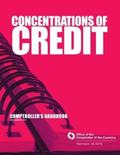 Cover for Comptroller of Currency · Concentrations of Credit (Paperback Book) (2014)