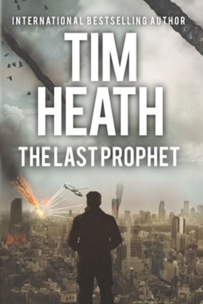 Cover for Tim Heath · The Last Prophet (Pocketbok) (2015)