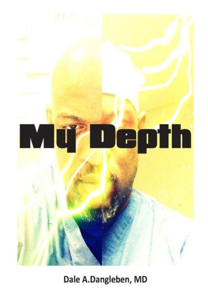 Cover for Dale a Dangleben Md · My Depth (Pocketbok) (2015)