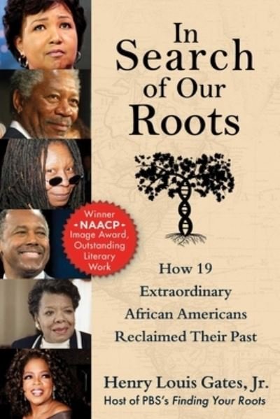 Cover for Gates, Henry Louis, Jr. · In Search of Our Roots: How 19 Extraordinary African Americans Reclaimed Their Past (Paperback Book) (2024)