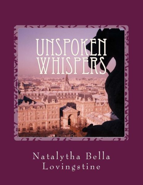 Cover for Natalytha Bella Lovingstine · Unspoken Whispers (Paperback Book) (2015)