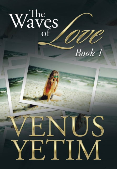 Cover for Venus Yetim · The Waves of Love (Hardcover Book) (2016)