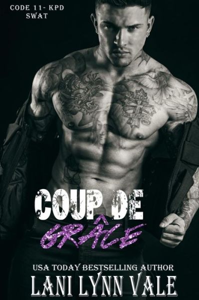 Coup De Grace - Lani Lynn Vale - Livres - Createspace - 9781517539856 - 1 octobre 2015