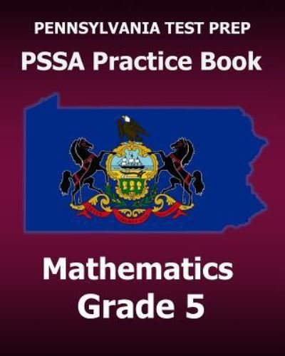 Cover for Test Master Press Pennsylvania · PENNSYLVANIA TEST PREP PSSA Practice Book Mathematics Grade 5 (Paperback Book) (2015)