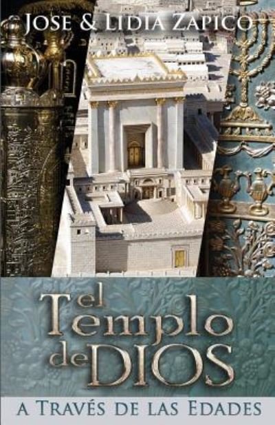 Cover for Dr. Lidia Zapico · El Templo de Dios (Pocketbok) (2015)