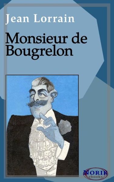 Cover for Jean Lorrain · Monsieur de Bougrelon (Taschenbuch) (2017)