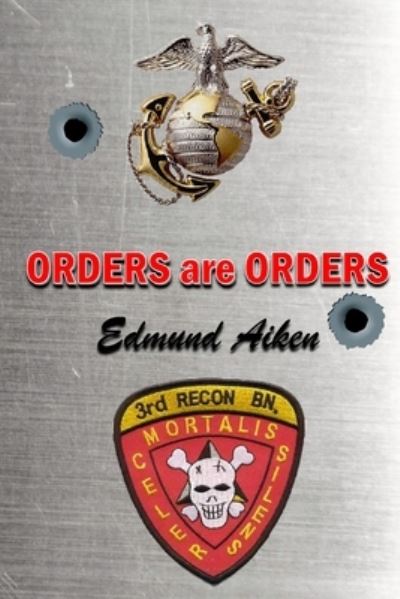 Edmund Aiken · ORDERS are ORDERS (Paperback Book) (2015)