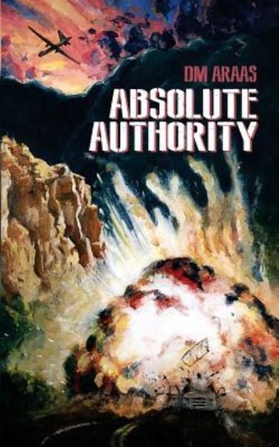 Cover for D M Araas · Absolute Authority (Taschenbuch) (2016)