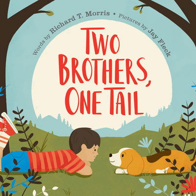 Cover for Richard T. Morris · Two Brothers, One Tail (Hardcover Book) (2019)