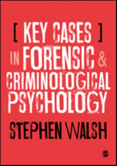 Cover for R. Stephen Walsh · Key Cases in Forensic and Criminological Psychology (Hardcover Book) (2021)